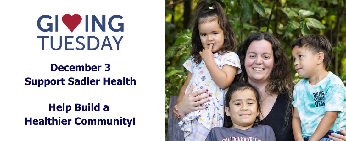 Giving Tuesday - Sostieni Sadler Health!